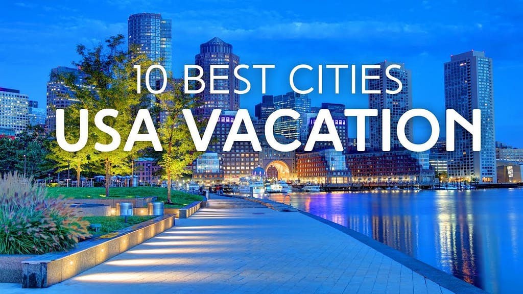 Best City for Vacation in Usa