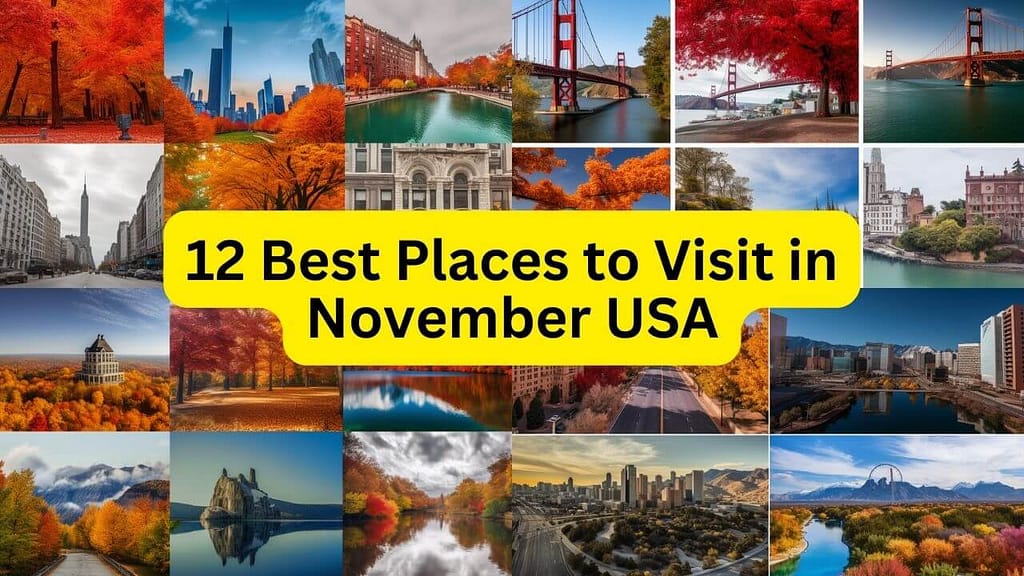 Best Places to Visit in November Usa for Couples