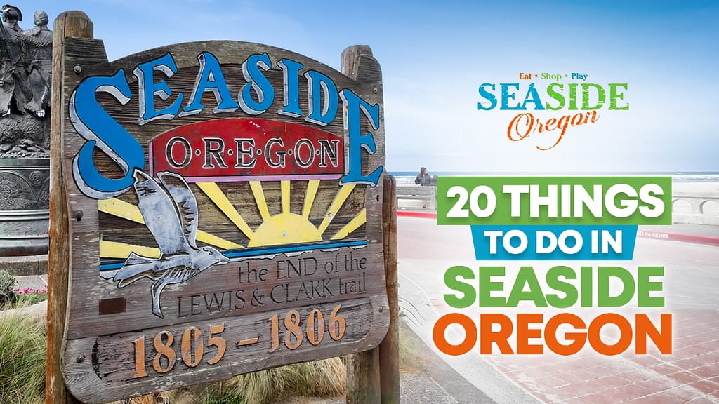 Things to Do in Seaside Oregon