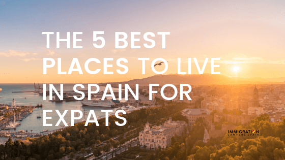 Best Places to Live in Spain for Expats