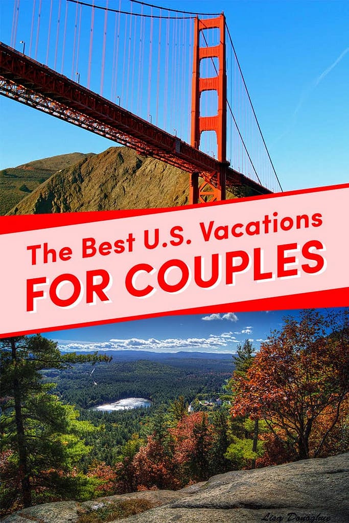 Best Vacations in America for Couples